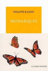 Monarques - Rahmy Philippe