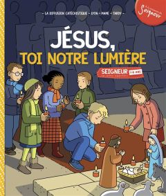Jésus, toi notre lumière. Module 7-8 ans - Fournier Laure - Della-Malva Eléonore - Kieffer Je