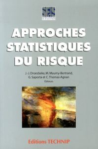 Approches statistiques du risque - Droesbeke Jean-Jacques - Maumy-Bertrand Myriam - S