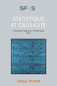 Statistique et causalité - Bertrand Frédéric - Saporta Gilbert - Thomas-Agnan