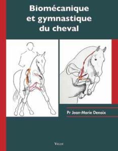 Biomécanique et gymnastique du cheval - Denoix Jean-Marie - Bonneau Jean-Maurice