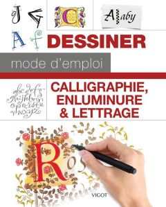 Calligraphie, enluminure & lettrage - Ferraro Cari - Newhall Arthur - Metcalf Eugene - S