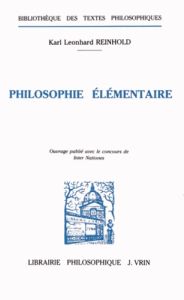 Philosophie élémentaire - Reinhold Karl-Leonhard