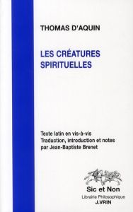 LES CREATURES SPIRITUELLES - THOMAS D AQUIN