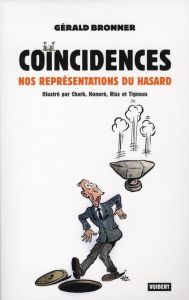 Coïncidences - Bronner Gérald,Riss , Tignous , Charb , Honoré