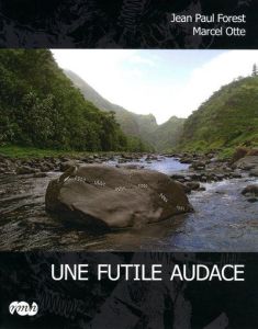 Une Futile audace - Forest Jean-Paul, Otte Marcel