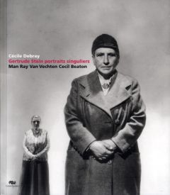 Gertrude Stein : portraits singuliers - Debray Cécile