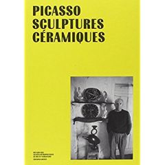 Picasso sculptures céramiques - Andral Jean-Louis - Foulem Léopold-L - Bourassa Pa