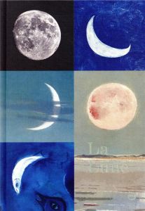 La Lune. Du voyage réel aux voyages imaginaires - Leleu Véronique - Bollard-Duval Clotilde