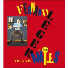 Vis-à-vis. Fernand Léger et ses amis - Dopffer Anne