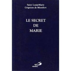 LE SECRET DE MARIE - Grignion de Montfort Louis-Marie