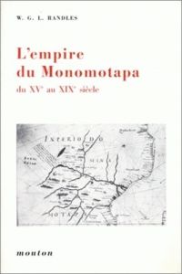 L'Empire du Monomotapa du 15e au 19e siècle - Randles William-G-L