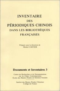 Inventaire des périodiques chinois dans les bibliothèques françaises - Cartier Michel