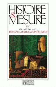 Histoire & Mesure Volume 22 N° 2/2007 : Déviance, justice & statistiques - Vesentini Frédéric