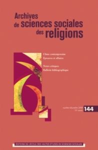 Archives de sciences sociales des religions N° 144, Octobre-décembre 2008 - Mary André - Lassave Pierre - Luca Nathalie - Joly