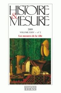 Histoire & Mesure Volume 24 N° 2/2009 : Les mesures de la ville - Straus André