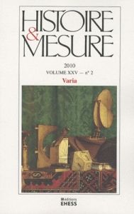 Histoire & Mesure Volume 25 N° 2/2010 : Varia - Bruno Anne-Sophie