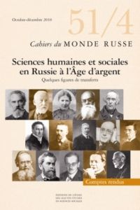 Cahiers du Monde russe N° 51/4, octobre-décembre 2010 : Sciences humaines et sociales en Russie à l' - Weil François