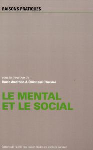 Le mental et le social - Ambroise Bruno - Chauviré Christiane