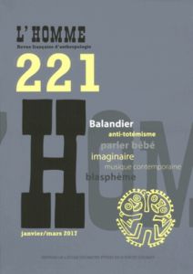 L'Homme N° 221, janvier-mars 2017 - Terray Emmanuel - Mary André
