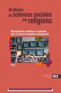 Archives de sciences sociales des religions N° 185, janvier-mars 2019 : Christianisme orthodoxe et é - Pelletier Denis