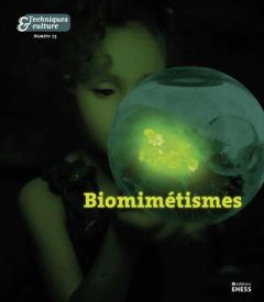 Techniques & culture N° 73, 2020/1 : Biomimétisme(s) - Kamili Lauren - Pitrou Perig - Provost Fabien