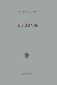 Docimasie - Wateau Patrick