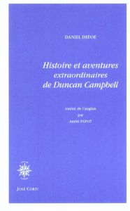 Histoire et aventures de Duncan Campbell - Defoe Daniel - Fayot André