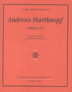 Andreas Hartknopf. Allégorie - Moritz Karl-Philipp - Trémousa Michel