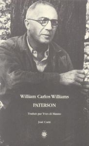 Paterson. Edition revue et corrigée - Williams William-Carlos - Di Manno Yves