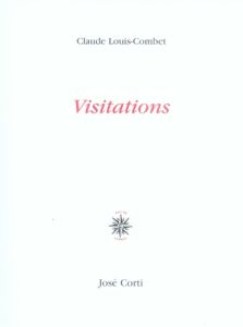 Visitations - Louis-Combet Claude