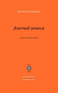 Journal seneca - Rothenberg Jerome - Pemerle Didier