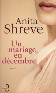 Un mariage en décembre - Shreve Anita - Valencia Michèle