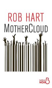 MotherCloud - Hart Rob - Belano Michael