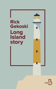 Long Island Story - Gekoski Rick - Gibert Catherine