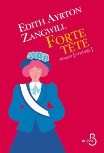 Forte tête - Ayrton Zangwill Edith - Day Elizabeth - Gibert Cat