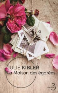 La maison des égarées - Kibler Julie - Bourgeois Laura