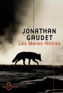 Les Mares-Noires - Gaudet Jonathan