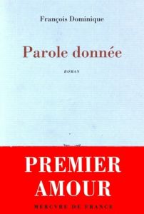 Parole donnée - Dominique François
