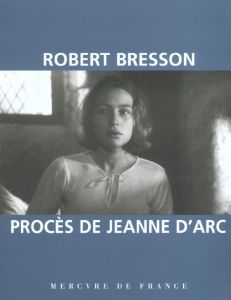 Procès de Jeanne d'Arc - Bresson Robert