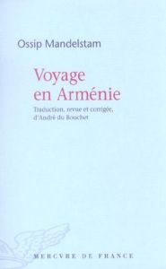 Voyage en Arménie - Mandelstam Ossip - Du Bouchet André