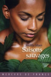 Saisons sauvages - Mars Kettly