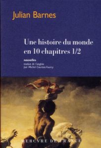 Une histoire du monde en 10 chapitres 1/2 - Barnes Julian - Courtois-Fourcy Michel
