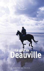 Le goût de Deauville - Normand Philippe