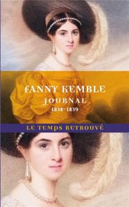 Journal d'une résidence sur une plantation de Géorgie. 1838-1839 - Kemble Fanny - Valeau Caroline - Lapeyre Françoise
