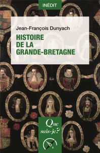 Histoire de la Grande-Bretagne - Dunyach Jean-François