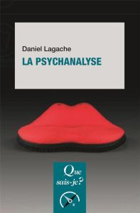 La psychanalyse. 22e édition - Lagache Daniel