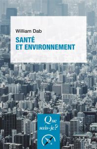 Santé et environnement. 5e édition - Dab William