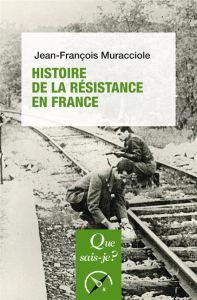 Histoire de la Résistance en France. 6e édition - Muracciole Jean-François
