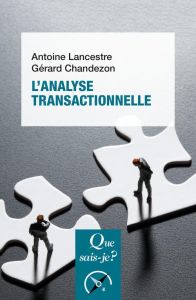 L'analyse transactionnelle - Lancestre Antoine - Chandezon Gérard